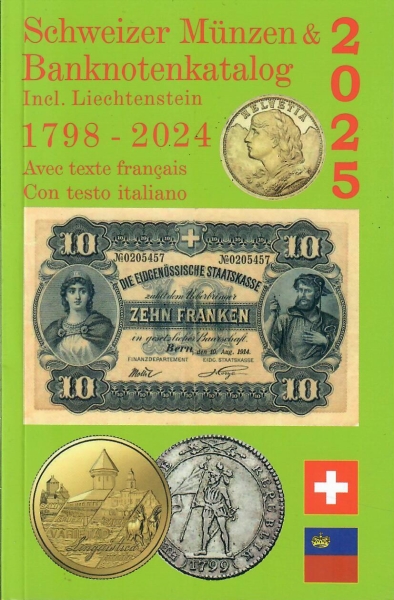 Münzenkatalog Schweiz 2025 inkl. Liechtenstein | Münzen Banknoten Kantonsmünzen Goldmünzen Gedenkmünzen